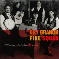 Dry Branch Fire Squad - Memories That Bless & Burn lyrics