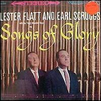 Flatt & Scruggs - Songs of Glory lyrics