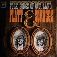 Flatt & Scruggs - Folk Songs of Our Land lyrics