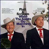 Flatt & Scruggs - When the Saints Go Marching In lyrics
