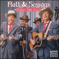 Flatt & Scruggs - Father's Table Grace lyrics