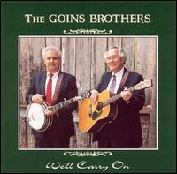 The Goins Brothers - We'll Carry On lyrics