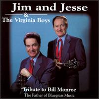 Jim & Jesse - Tribute to Bill Monroe lyrics