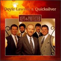 Doyle Lawson - Kept & Protected lyrics