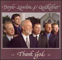Doyle Lawson - Thank God lyrics