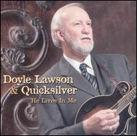 Doyle Lawson - He Lives in Me lyrics