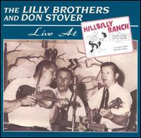 The Lilly Brothers - Live at Hillbilly Ranch lyrics