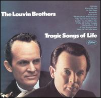 The Louvin Brothers - Tragic Songs of Life lyrics