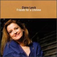 Claire Lynch - Friends for a Lifetime lyrics