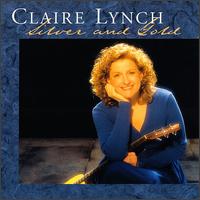 Claire Lynch - Silver and Gold lyrics