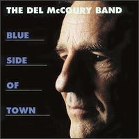 Del McCoury - Blue Side of Town lyrics
