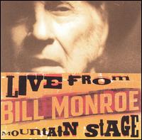 Bill Monroe - Live from Mountain Stage lyrics
