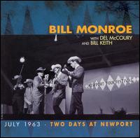 Bill Monroe - July 1963: Two Days at Newport [live] lyrics