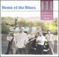 The Nashville Bluegrass Band - Home of the Blues lyrics