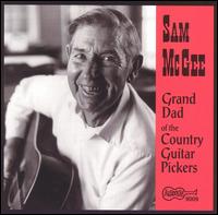 Sam McGee - Grand Dad of the Country Guitar Pickers lyrics