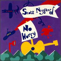 Scott Nygaard - No Hurry lyrics