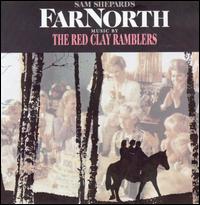 The Red Clay Ramblers - Far North lyrics