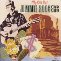 Jimmie Rodgers - My Old Pal lyrics