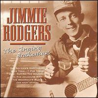 Jimmie Rodgers - The Singing Brakeman [Country Stars] lyrics