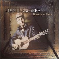 Jimmie Rodgers - Brakeman's Blues lyrics