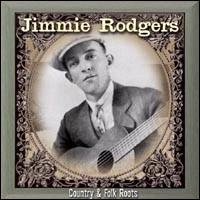 Jimmie Rodgers - Country & Folk Roots lyrics