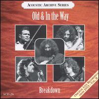 Old & In the Way - Breakdown: Live Recordings 1973 lyrics