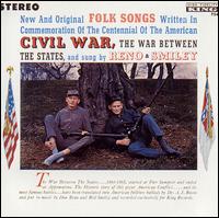 Reno & Smiley - Folk Songs of the Civil War lyrics