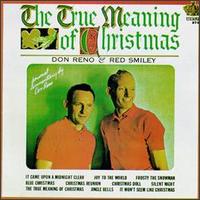 Reno & Smiley - True Meaning of Christmas lyrics