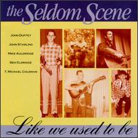 The Seldom Scene - Like We Used to Be lyrics