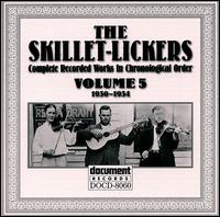 The Skillet Lickers - Skillet Lickers, Vol. 5: 1930-1934 lyrics