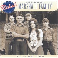 Marshall Family - Legendary Marshall Family, Vol. 2 lyrics