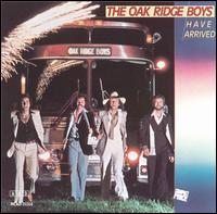 The Oak Ridge Boys - Have Arrived lyrics