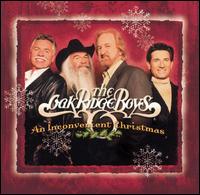 The Oak Ridge Boys - An Inconvenient Christmas lyrics