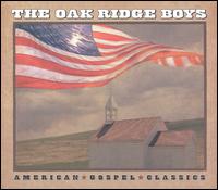 The Oak Ridge Boys - American Gospel Classics lyrics