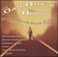 The Oak Ridge Boys - You'll Never Walk Alone lyrics