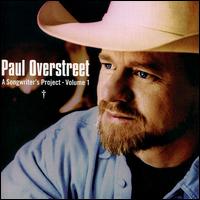 Paul Overstreet - A Songwriter's Project, Vol. 1 lyrics