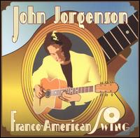 John Jorgenson - Franco-American Swing lyrics
