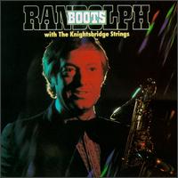 Boots Randolph - Boots Randolph with the Knightsbridge Strings lyrics