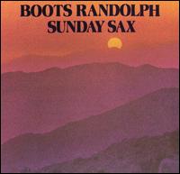 Boots Randolph - Sunday Sax lyrics