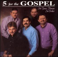 Five for the Gospel - Set Your House in Order lyrics