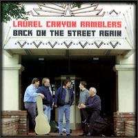 Laurel Canyon Ramblers - Back on the Street Again lyrics