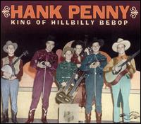Hank Penny - King of Hillbilly Bebop lyrics