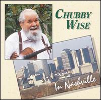 Chubby Wise - Chubby Wise in Nashville lyrics