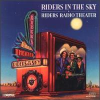 Riders in the Sky - Radio Theatre lyrics
