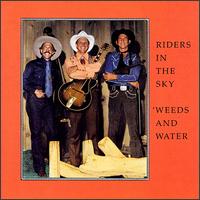 Riders in the Sky - Weeds & Water lyrics
