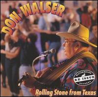 Don Walser - Rolling Stone from Texas lyrics