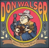 Don Walser - Here's to Country Music lyrics