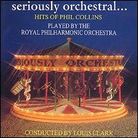 Royal Philharmonic Orchestra - Seriously Orchestral: The Hits of Phil Collins lyrics