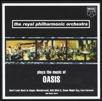 Royal Philharmonic Orchestra - Plays the Music of Oasis lyrics