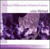 Royal Philharmonic Orchestra - The Plays the Music of George Michael lyrics
